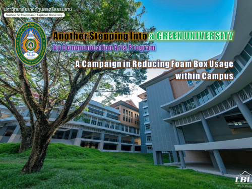 Another Stepping Into a Green University by Communication Arts Program - A Campaign in Reducing Foam Box Usage within Campus