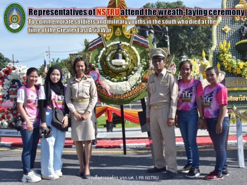 Representatives of Nakhon Si Thammarat Rajabhat University attend the wreath-laying ceremony to commemorate soldiers and military youths in the south who died at the time of the Greater East Asia War