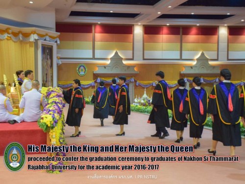 His Majesty the King and Her Majesty the Queen proceeded to confer the graduation ceremony to graduates of Nakhon Si Thammarat Rajabhat University for the academic year 2016 - 2017